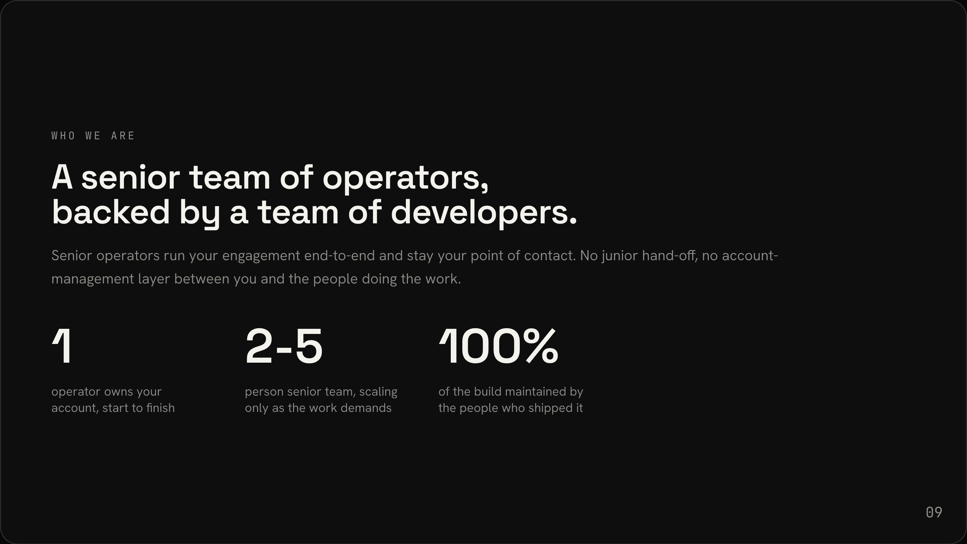 Company deck slide 9: The senior team behind the work